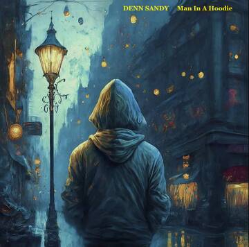Denn Sandy - Man In A Hoodie (p) 2025