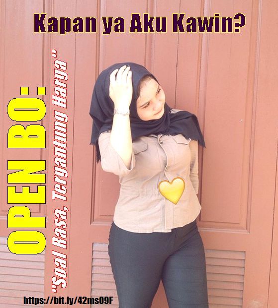 Foto Meme Cewek Berjilbab Hitam Kapan Ya Aku Kawin? Open BO Soal Rasa Tergantung Harga