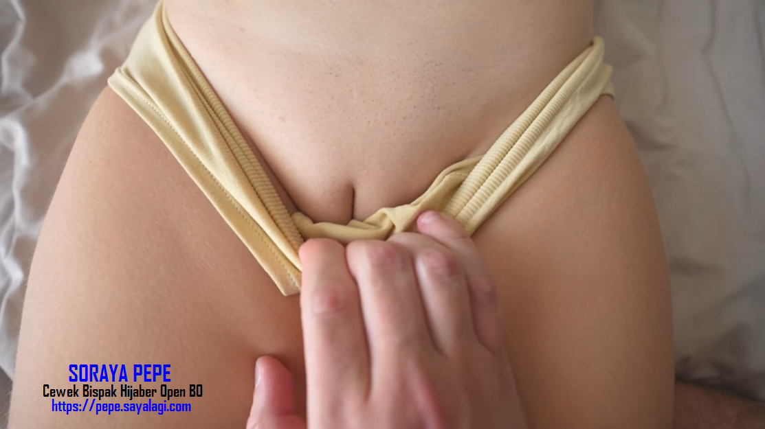 Foto tarik celana dalam Soraya Pepe tampak memek